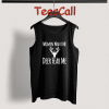 Tank Top Women Want Me Deer Fear Me