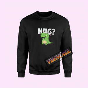 Sweatshirts T-Rex Hug