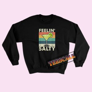 Sweatshirts Vintage Feelin' Salty Margarita Day