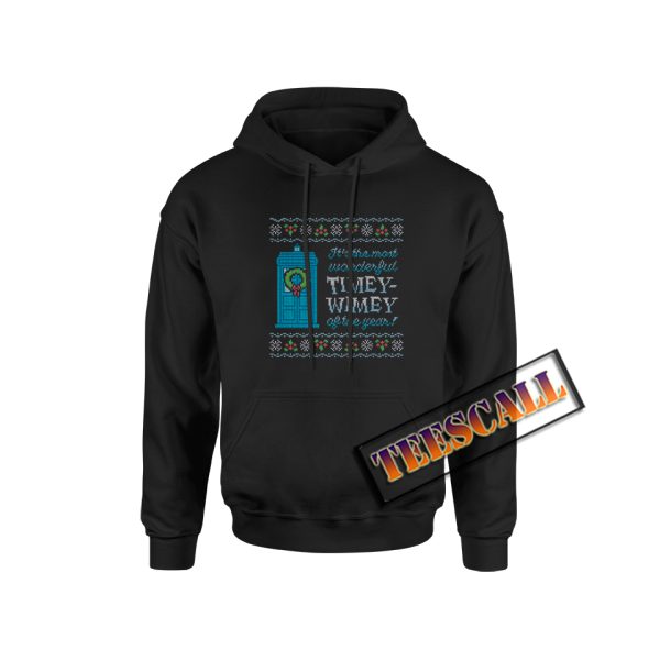 Timey Wimey Of The Year Hoodie